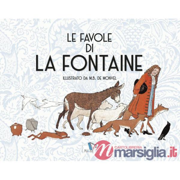 Favole di La Fontaine. Ediz. illustrata (Le)