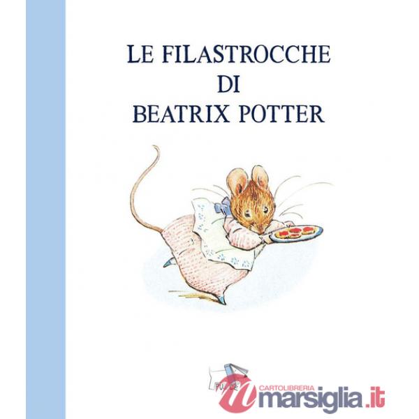 Filastrocche di Beatrix Potter. Ediz. a colori (Le)