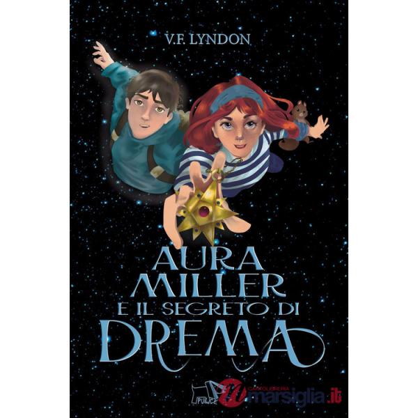 Aura Miller e il segreto di Drema