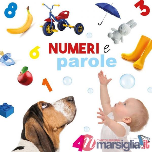 Numeri e parole. Ediz. a colori