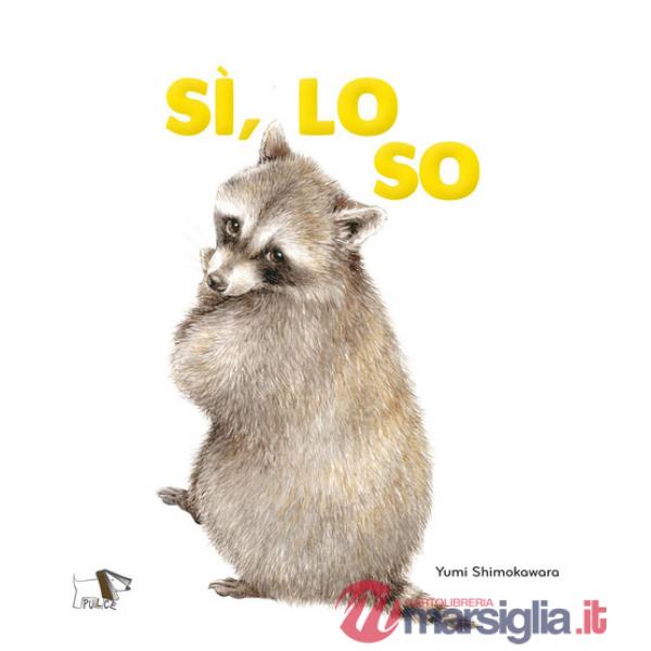 Sì, lo so
