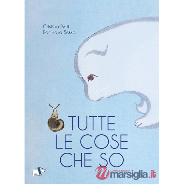 Tutte le cose che so. Ediz. illustrata