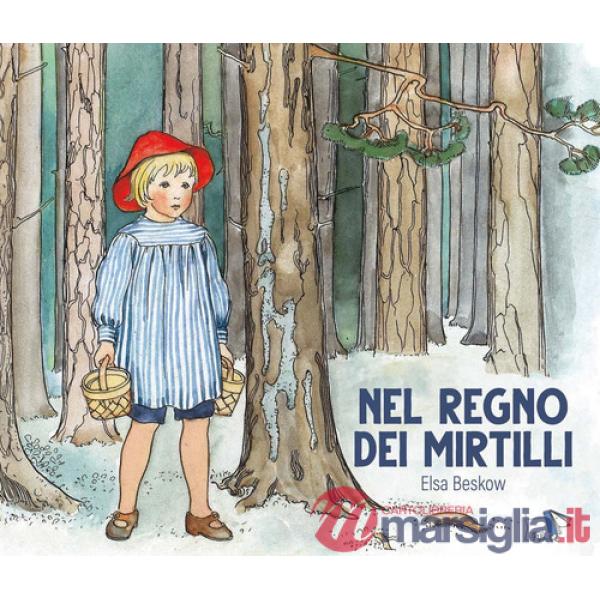 Nel regno dei mirtilli. Ediz. a colori