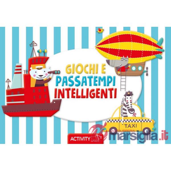 Giochi e passatempi intelligenti. Ediz. a colori