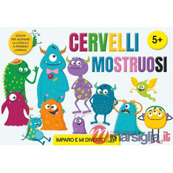 Cervelli mostruosi. Ediz. a colori