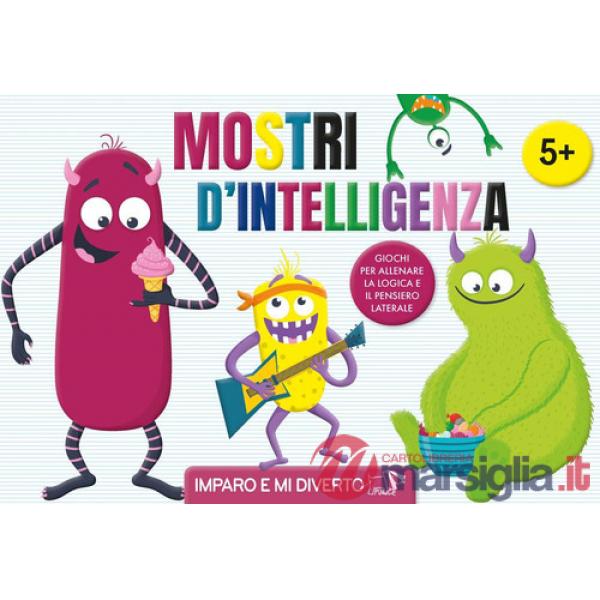 Mostri d'intelligenza. Ediz. a colori