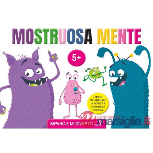 Mostruosamente. Ediz. illustrata