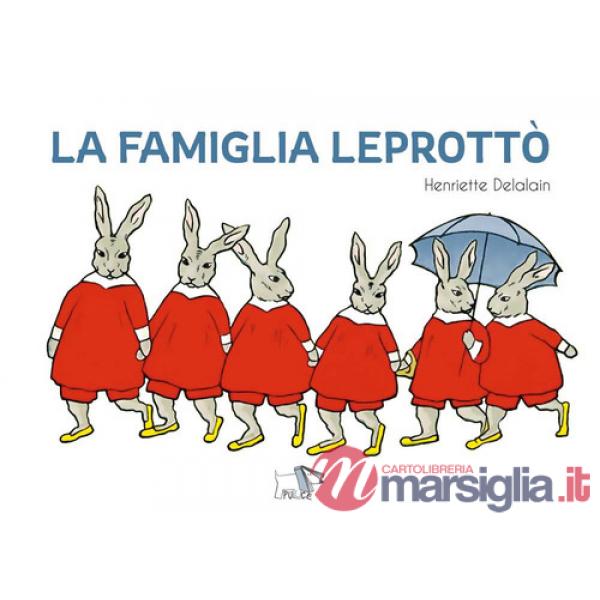 Famiglia Leprottò. Ediz. a colori (La)