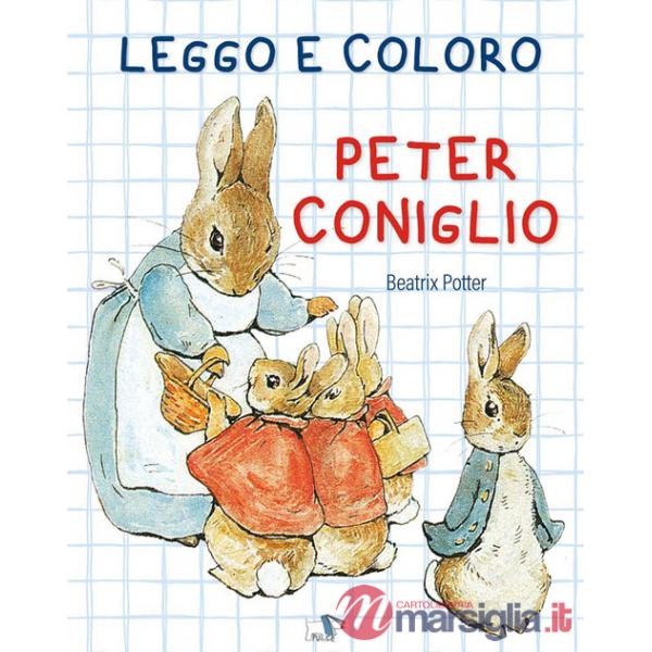 Leggo e coloro Peter Coniglio. Ediz. a colori