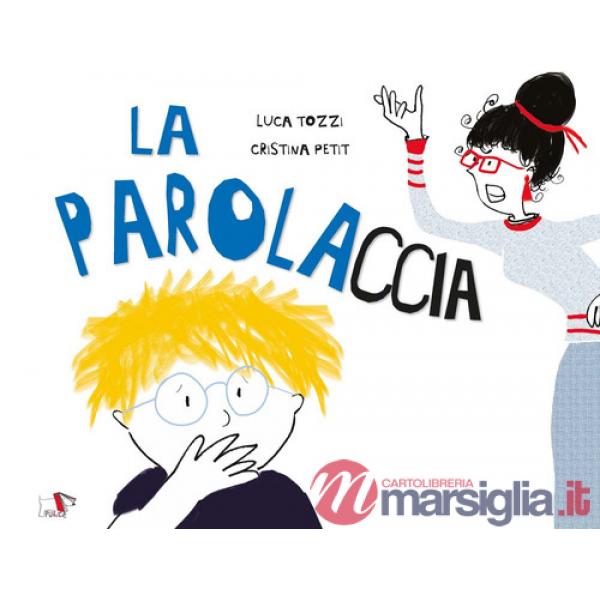 Parolaccia (La)