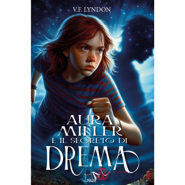 Aura Miller e il segreto di Drema
