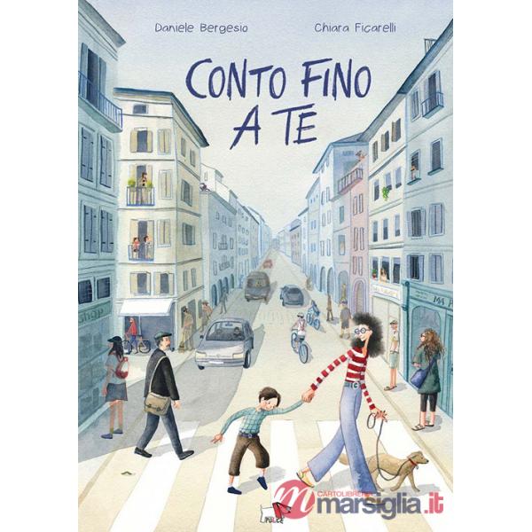 Conto fino a te. Ediz. a colori