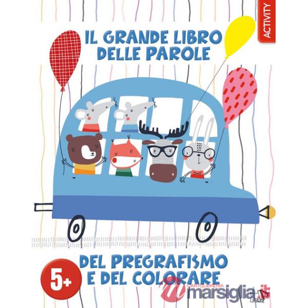 Grande libro delle parole del pregrafismo e del colorare. Ediz. a colori (Il)