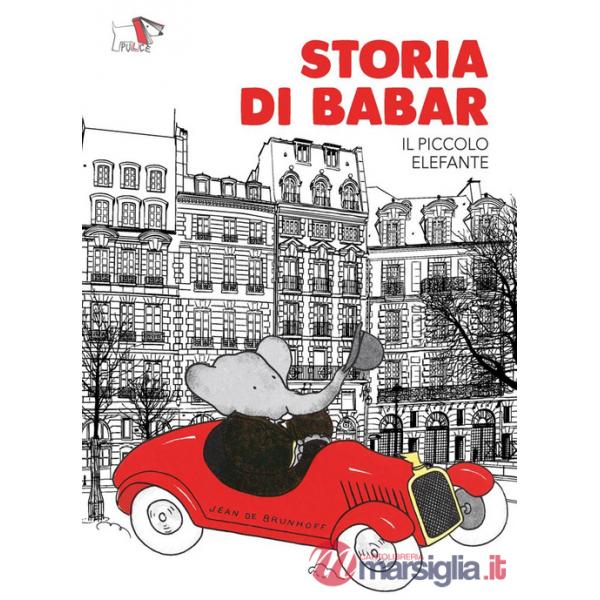 Storia di Babar. Ediz. a colori