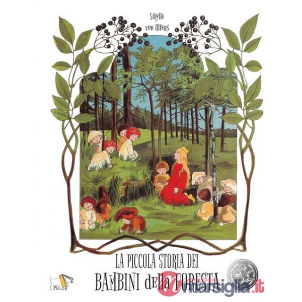Piccola storia dei bambini della foresta. Ediz. a colori (La)