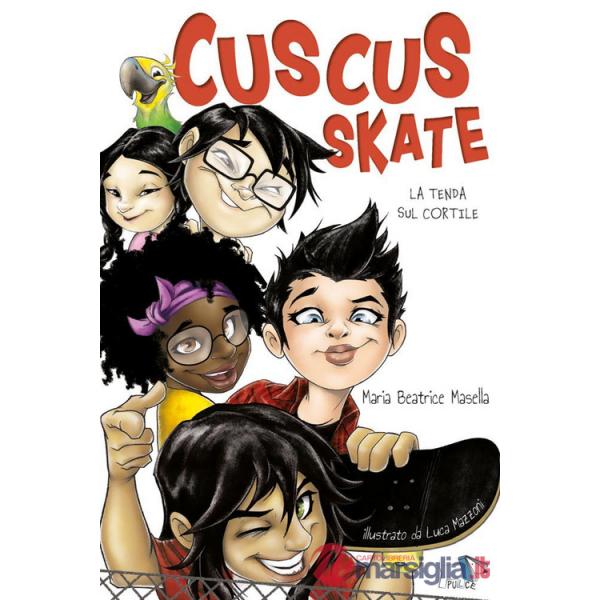 Cuscus skate. La tenda sul cortile
