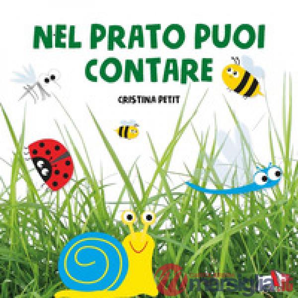 Nel prato puoi contare. Ediz. a colori