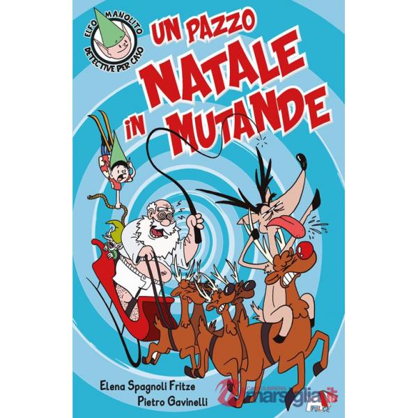 Pazzo Natale in mutande (Un)