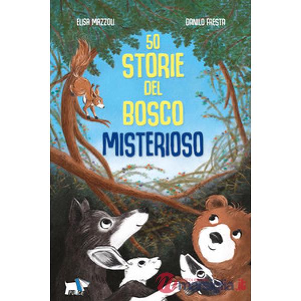 50 storie del bosco misterioso. Ediz. illustrata
