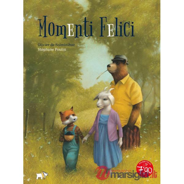 Momenti felici. Ediz. a colori