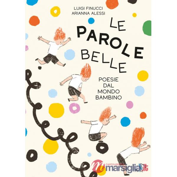 Parole belle. Ediz. a colori (Le)