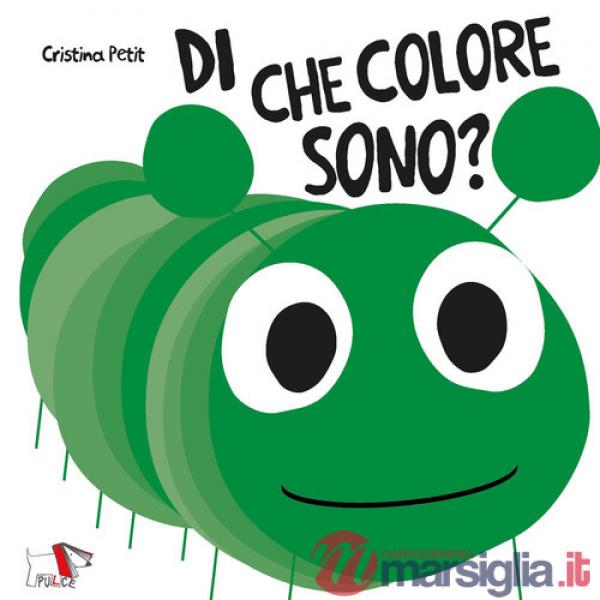 Di che colore sono? Ediz. a colori