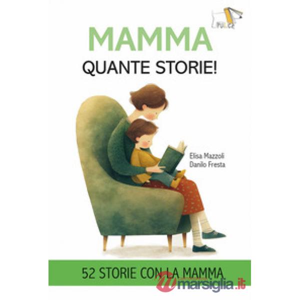 Mamma quante storie!