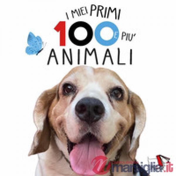 Miei primi cento animali. Ediz. a colori (I)