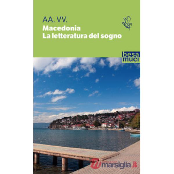Macedonia. La letteratura del sogno
