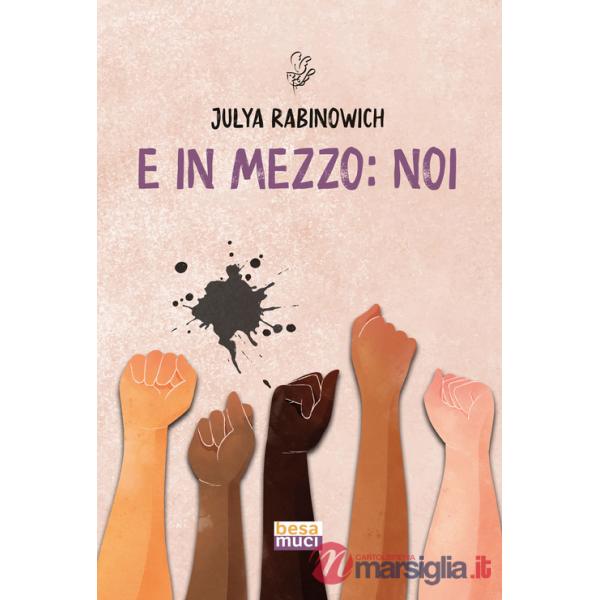 E in mezzo: noi