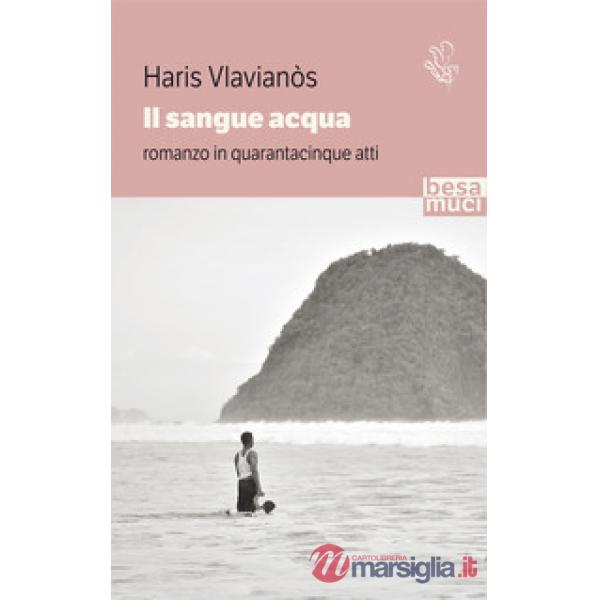 Sangue acqua (Il)