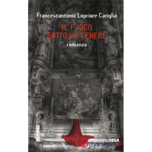 Fuoco sotto la cenere (Il)
