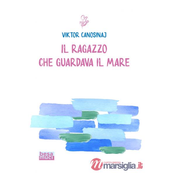Ragazzo che guardava il mare (Il)