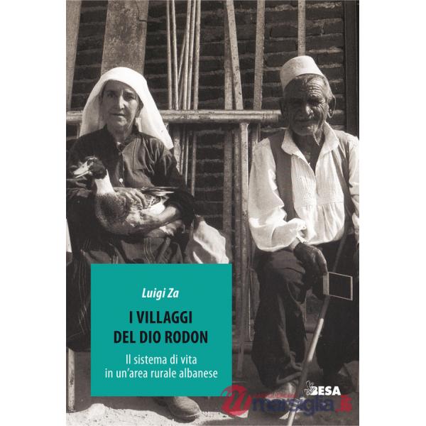 Villaggi del dio Rodon. Frammenti di vita rurale albanese (I)