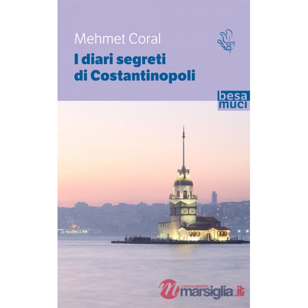 Diari segreti di Costantinopoli (I)