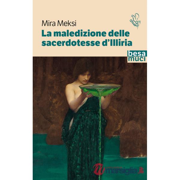 Maledizione delle sacerdotesse d'Illiria (La)