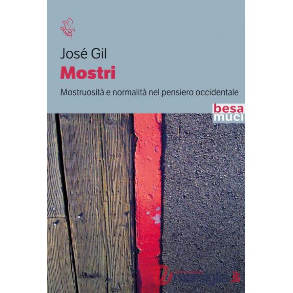Mostri. Mostruosità e normalità nel pensiero occidentale