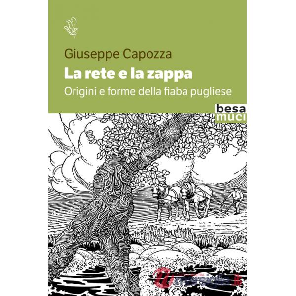 Rete e la zappa. Origini e forme della fiaba pugliese (La)
