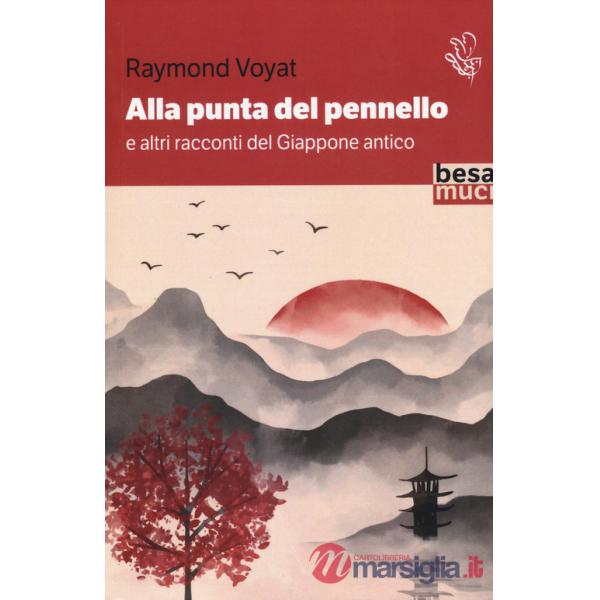 Alla punta del pennello e altri racconti del Giappone antico