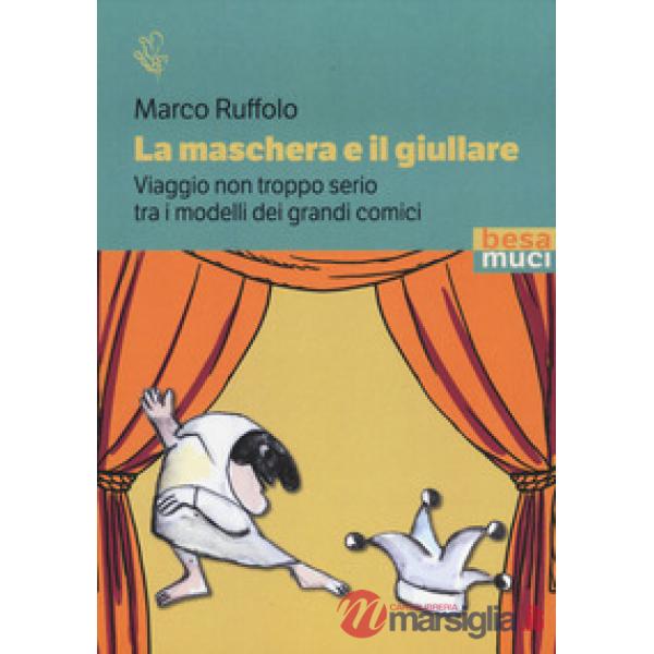 Maschera e il giullare (La)