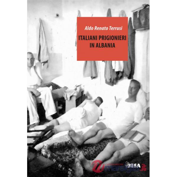 Italiani prigionieri in Albania