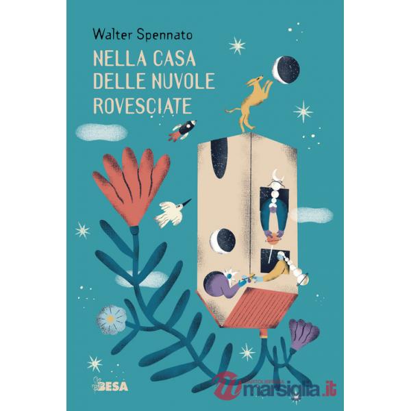 Nella casa delle nuvole rovesciate