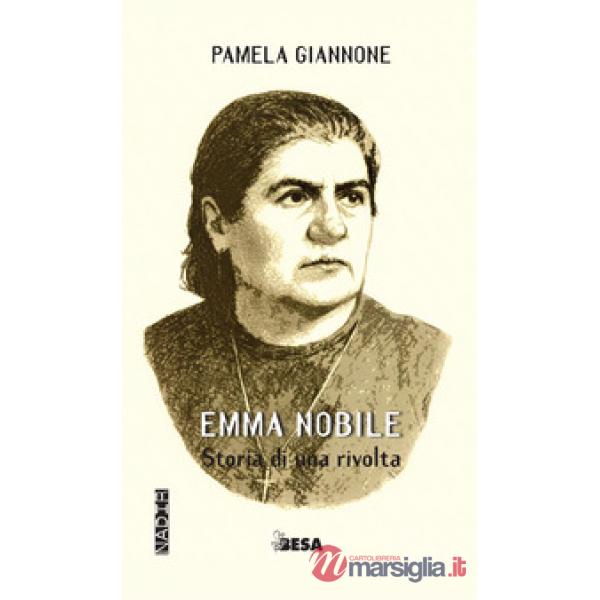 Emma Nobile. Storia di una rivolta