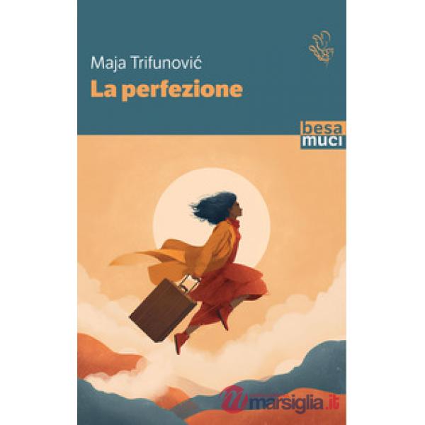 Perfezione (La)