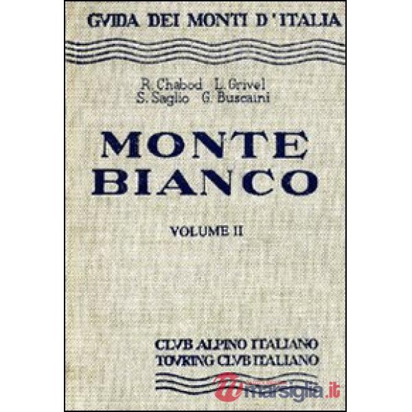 Monte Bianco. Vol. 2