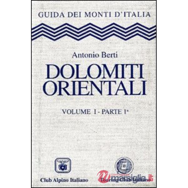 Dolomiti orientali. Vol. 1/1