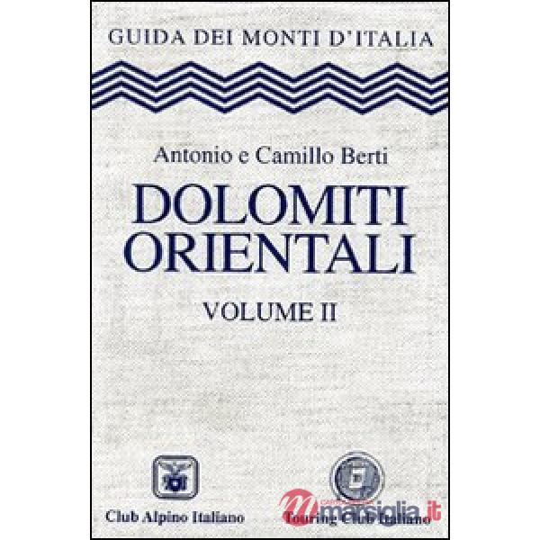 Dolomiti orientali. Vol. 2