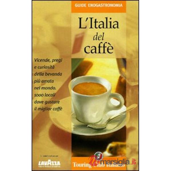 Italia del caffè (L')