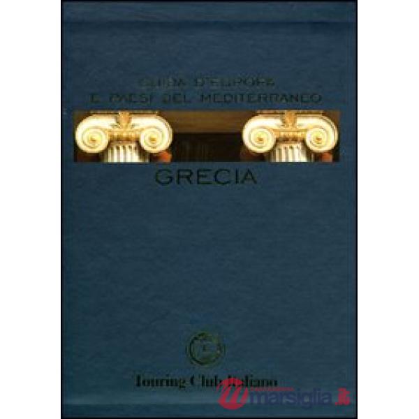 Grecia. Ediz. illustrata