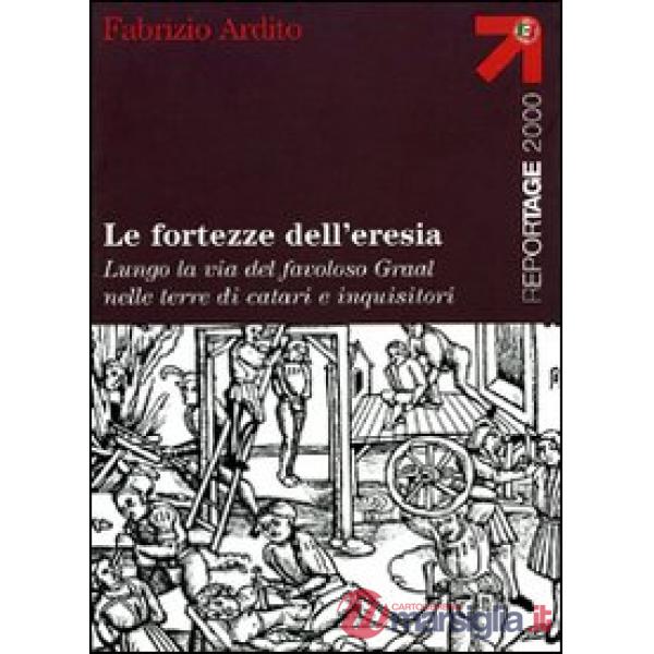Fortezze dell'eresia (Le)